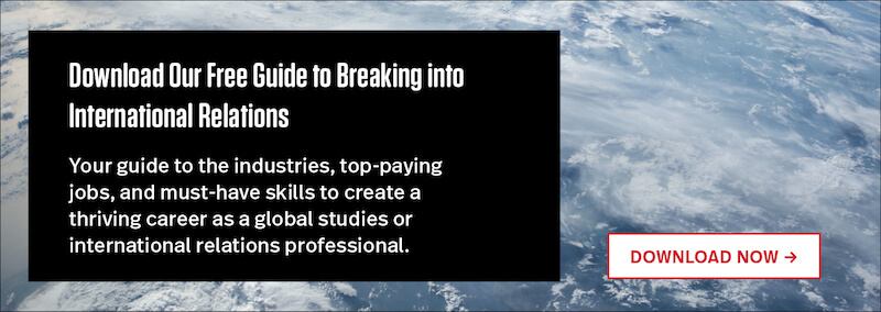 Download Our Free Guide to Breaking into Global Studies and International Relations